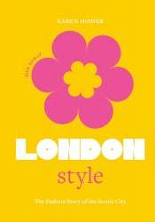 Little Books of City Style: Little Book of London Style Welbeck