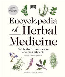 Encyclopedia of Herbal Medicine (4th Edition) Dorling Kindersley