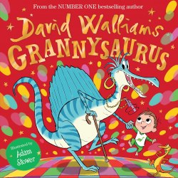 Grannysaurus - David Walliams HarperCollins