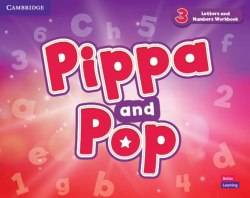 Pippa and Pop 3 Letters and Numbers Workbook Cambridge University Press / Прописи