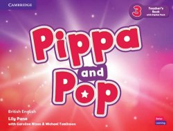 Pippa and Pop 3 Teacher's Book with Digital Pack Cambridge University Press / Підручник для вчителя