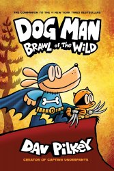 Dog Man: Brawl of the Wild (Book 6) Scholastic / Комікс