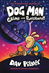 Dog Man: Grime and Punishment (Book 9) Scholastic / Комікс