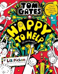 Tom Gates: Happy to Help (eventually) (Book 20) - Liz Pichon Scholastic