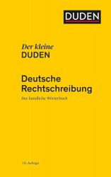 Der kleine Duden • Deutsche Rechtschrei: Das handliche Wörterbuch Duden / Словник