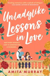 Unladylike Lessons in Love (Book 1) - Amita Murray HarperCollins