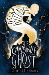 The Canterville Ghost and Other Stories - Oscar Wilde Alma Classics