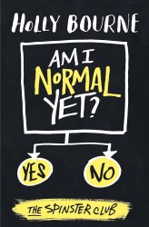 The Spinster Club: Am I Normal Yet? (Book 1) - Holly Bourne Usborne