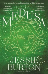 Medusa - Jessie Burton Bloomsbury