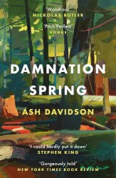 Damnation Spring - Ash Davidson Tinder Press