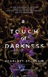 Hades x Persephone Saga: A Touch of Darkness (Book 1) - Scarlett St. Clair Bloom Books