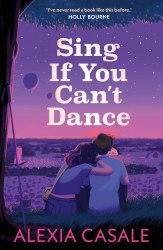 Sing If You Can't Dance - Alexia Casale Faber and Faber