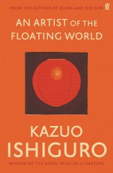 An Artist of the Floating World - Kazuo Ishiguro Faber and Faber