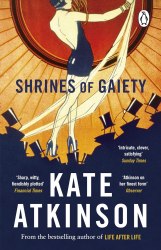 Shrines of Gaiety - Kate Atkinson Penguin