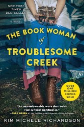 The Book Woman of Troublesome Creek (Book 1) - Kim Michele Richardson Sourcebooks Landmark