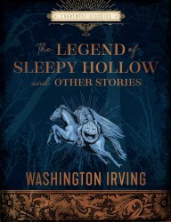 The Legend of Sleepy Hollow and Other Stories - Washington Irving Chartwell Books