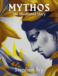 Mythos: The Illustrated Story (Book 1) - Stephen Fry Michael Joseph