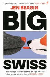 Big Swiss - Jen Beagin Faber and Faber