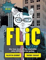 FLIC: The True Story of the Journalist Who Infiltrated the Police Scribe Books / Комікс