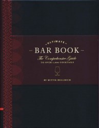 Ultimate Bar Book: The Comprehensive Guide to Over 1,000 Cocktails Chronicle Books