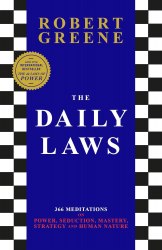 The Daily Laws: 366 Meditations on Power, Seduction, Mastery, Strategy and Human Nature Profile Books