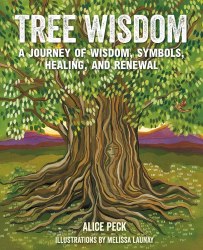 Tree Wisdom: A journey of wisdom, symbols, healing, and renewal CICO Books