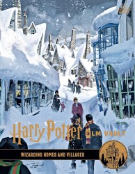 Harry Potter: The Film Vault Volume 10: Wizarding Homes and Villages Titan Books
