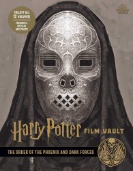 Harry Potter: The Film Vault Volume 8: The Order of the Phoenix and Dark Forces Titan Books