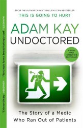 Undoctored - Adam Kay Trapeze