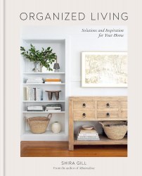 Organized Living: Solutions and Inspiration for Your Home Mitchell Beazley
