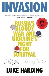Invasion: Russia's Bloody War and Ukraine's Fight for Survival Guardian Faber