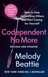 Codependent No More: How to Stop Controlling Others and Start Caring for Yourself Bluebird