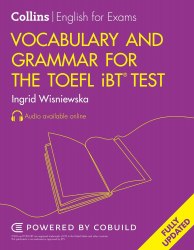 Vocabulary and Grammar for the TOEFL iBT Test Collins