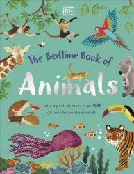 The Bedtime Book of Animals DK Children