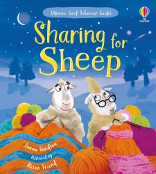 Good Behaviour Guides: Sharing for Sheep Usborne