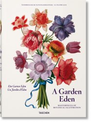 A Garden Eden. Masterpieces of Botanical Illustration Taschen