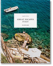 Great Escapes Italy. The Hotel Book Taschen