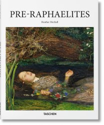 Basic Art: Pre-Raphaelites Taschen