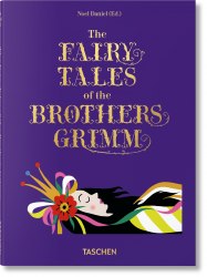 The Fairy Tales of the Brothers Grimm Taschen