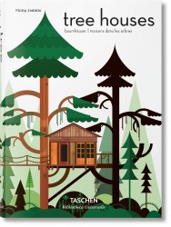 Bibliotheca Universalis: Tree Houses Taschen
