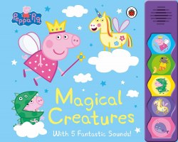 Peppa Pig: Magical Creatures Noisy Sound Book Ladybird / Книга зі звуковим ефектом