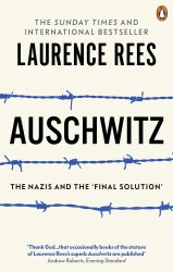 Auschwitz: The Nazis and The 'Final Solution' BBC Books