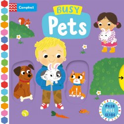 Busy: Pets Campbell Books / Книга з рухомими елементами