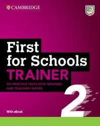 First for Schools Trainer 2 — 6 Practice Tests with Answers and Teacher's Notes with Resources Download with eBook Cambridge University Press
