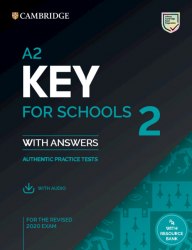 A2 Key for Schools 2 for the Revised 2020 Exam Student's Book with Answers and Audio Cambridge University Press