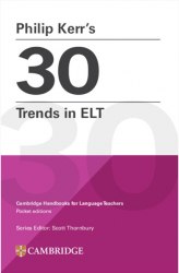 Philip Kerr's 30 Trends in ELT Cambridge University Press