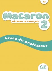 Macaron 2 Livre de professeur CLE International / Підручник для вчителя
