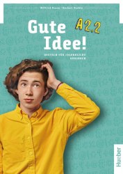 Gute Idee! A2.2 Kursbuch mit interaktive Version Hueber / Підручник для учня