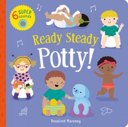 Ready Steady Potty! Little Tiger Press / Книга зі звуковим ефектом