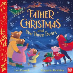 Father Christmas and the Three Bears Nosy Crow